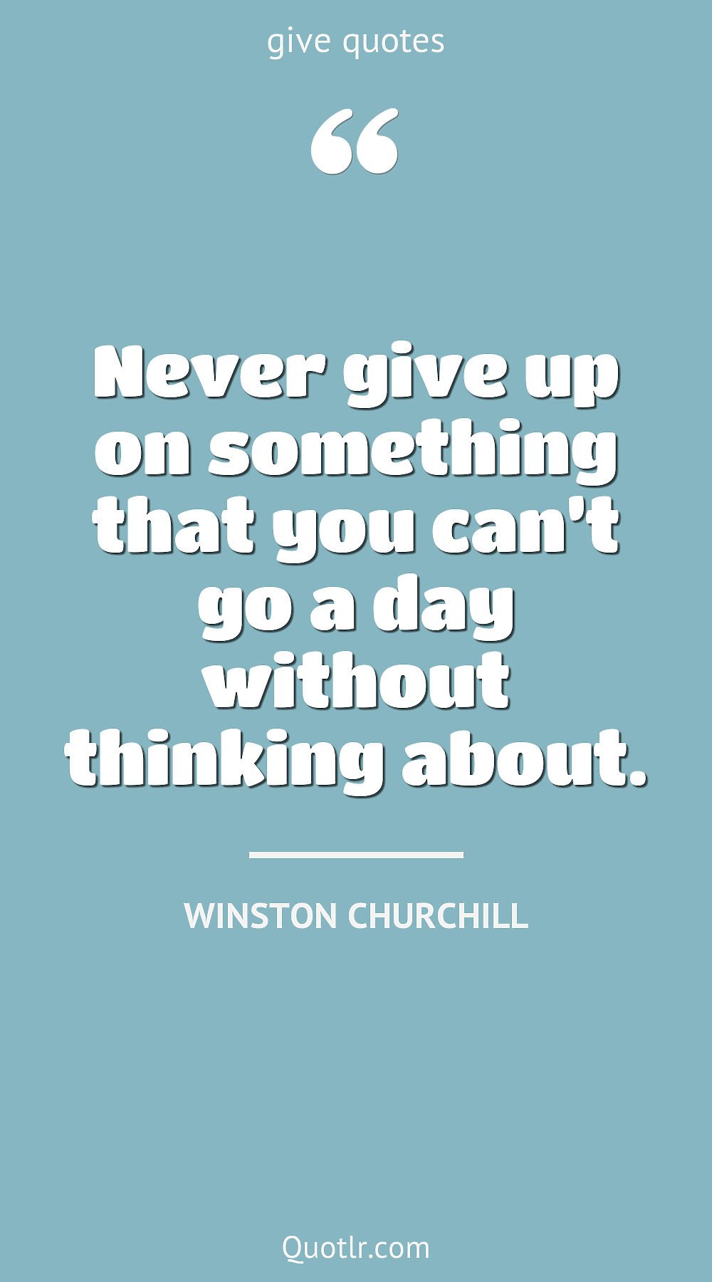 Never Surrender Quotes: Words for When You Cant Quit