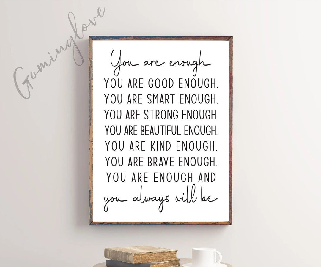 You Are Good Enough Quotes: Find Your Self-Worth Now